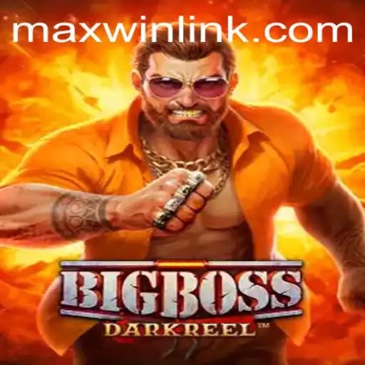 BigBoss: A Comprehensive Guide to Dominating the Game with MAXWIN LINK
