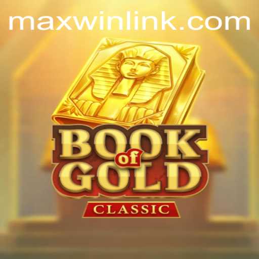 Exploring the World of BookOfGoldClassic and the Elusive MAXWIN LINK