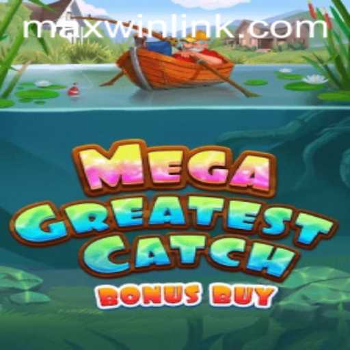 MegaGreatestCatchBonusBuy: A Deep Dive into the Aquatic Adventure