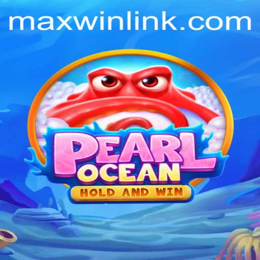 Exploring the Enchanting World of PearlOcean and the Role of MAXWIN LINK